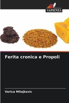 Ferita cronica e Propoli - Milojkovic, Verica