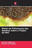 Efeito da Polinização das Abelhas sobre o Feijão-de-Mel