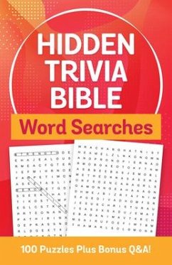 Hidden Trivia Bible Word Searches: 100 Puzzles Plus Bonus Q&a! - Swofford, Conover