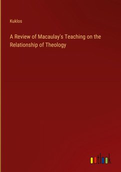 A Review of Macaulay's Teaching on the Relationship of Theology - Kuklos