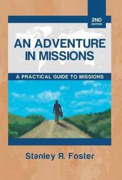 An Adventure in Missions - Foster, Stanley R.