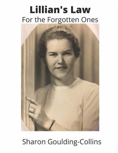 Lillian's Law For the Forgotten Ones - Goulding-Collins, Sharon