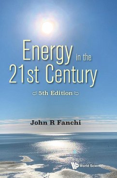 Energy in the 21st Century: Energy in Transition (5th Edition) - Fanchi, John R