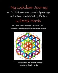 My Lockdown Journey an Exhibition of Paintings - Harris, Derek
