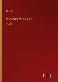 Old Myddelton's Money - Hay, Mary