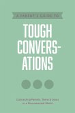 A Parent's Guide to Tough Conversations