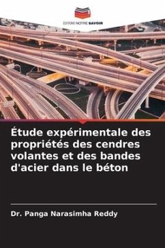 Étude expérimentale des propriétés des cendres volantes et des bandes d'acier dans le béton - Reddy, Dr. Panga Narasimha