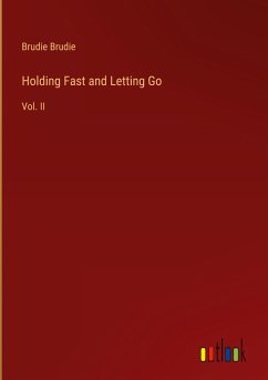 Holding Fast and Letting Go