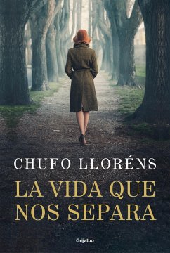 La Vida Que Nos Separa / The Life That Separates Us - Lloréns, Chufo