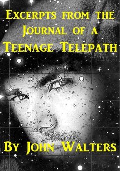 Excerpts from the Journal of a Teenage Telepath (eBook, ePUB) - Walters, John