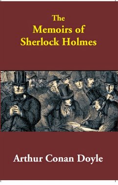 Memoirs Of Sherlock Holmes (eBook, ePUB) - Doyle, Arthur Conan