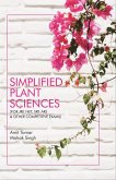 Simplified Plant Sciences (FOR JRF, NET, SRF, ARS and Other Competitive Exams) (eBook, ePUB) Simplified Plant Sciences (FOR JRF, NET, SRF, ARS and Other Competitive Exams) (eBook, ePUB)