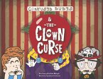 Confused Dudes & the Clown Curse: Volume 4