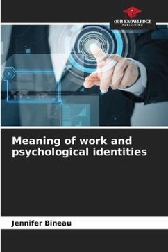 Meaning of work and psychological identities - Bineau, Jennifer