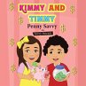 Kimmy and Timmy Penny Savvy - Bild 1