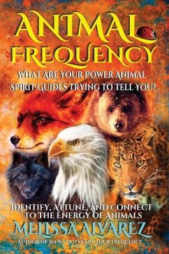 Animal Frequency - Alvarez, Melissa