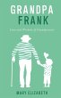 Grandpa Frank: Love and Wisdom of... - Bild 1