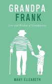 Grandpa Frank: Love and Wisdom of Grandparents