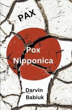 Pax Pox Nipponica - Babiuk, Darvin