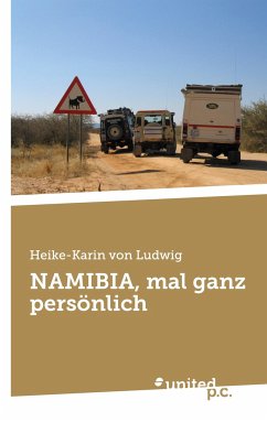 NAMIBIA, mal ganz persönlich - Heike-Karin von Ludwig