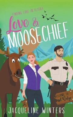 Love & Moosechief - Winters, Jacqueline