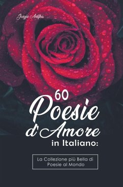 60 Poesie d'Amore in Italiano - Anifka, Josyie