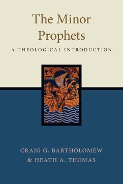 The Minor Prophets - Bartholomew, Craig G.; Thomas, Heath A.