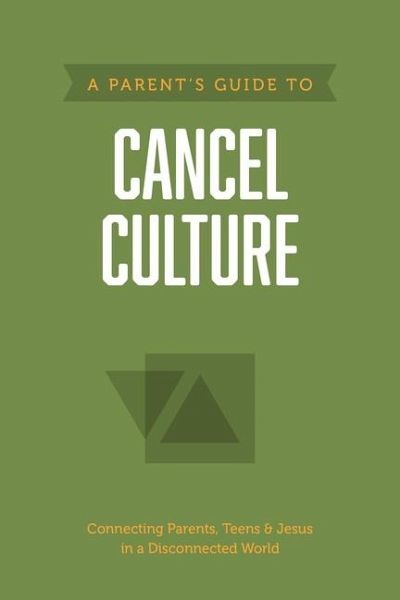 A Parent's Guide to Cancel Culture A Parent's Guide to Cancel Culture