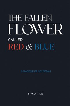 The Fallen Flower Called Red & Blue - S. M. A. Faiz