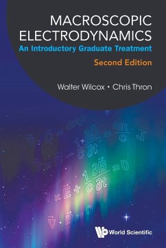Macroscopic Electrodynamics - Walter Wilcox; Chris Thron