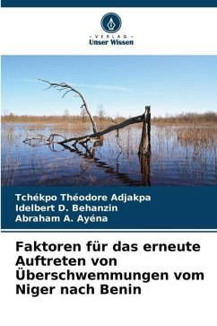 Faktoren für das erneute Auftreten von Überschwemmungen vom Niger nach Benin - Adjakpa, Tchékpo Théodore;Behanzin, Idelbert D.;Ayéna, Abraham A.