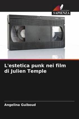 L'estetica punk nei film di Julien Temple L'estetica punk nei film di Julien Temple