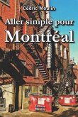 Aller simple pour Montréal: Une expérience en Amérique francophone