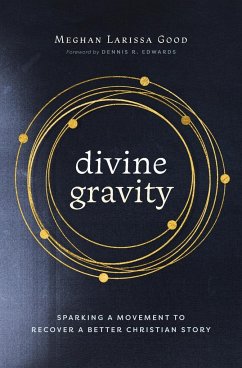 Divine Gravity - Good, Meghan Larissa