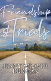 Friendship and Trials