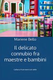 Il delicato connubio fra maestre e bambini