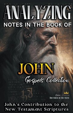 Analyzing Notes in the Book of John - Sermons, Bible