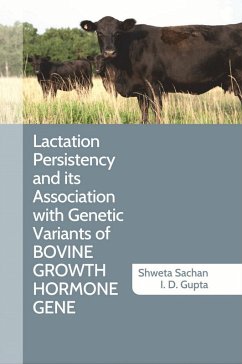 Cover Lactation Persistency and its Association with Genetic Variants of Bovine Growth Hormone Gene (eBook, ePUB)