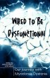 Wired to be Dysfunctional (eBook, ePUB) - Bild 1
