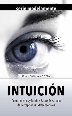 Intuición - Marchione Camda, Claudia; Cattaneo Gotam, Marco