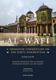 Al-Wafi: A Thorough Commentary on The Forty Nawawiyyah