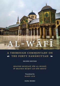 Al-Wafi: A Thorough Commentary on The Forty Nawawiyyah - Mistu, Muhyi Ad-Din Dib; Al-Bugha, Mustafa Dib