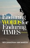 Enduring Words for Enduring Times