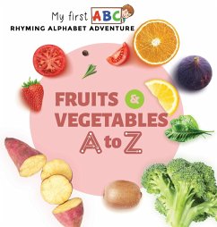 Fruits & Vegetables A to Z - Bevan, Rob; Club, Scotty