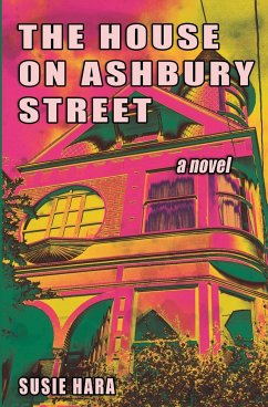The House on Ashbury Street - Hara, Susie