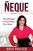 Ñeque: The Mindset to Get What You Want