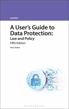 A User's Guide to Data Protection - Lambert, Paul