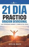 Devocional de oración práctica de 21 días: Healthy and Whole People Pray