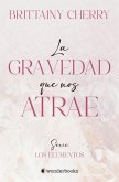 Gravedad Que Nos Atrae, La Gravedad Que Nos Atrae, La