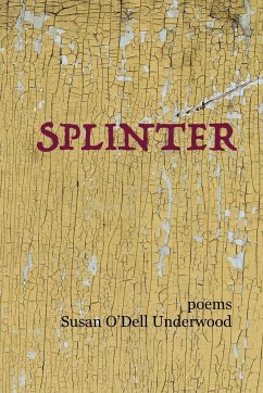 Splinter - Underwood, Susan O'Dell